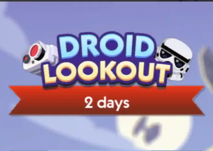 Droid Lookout Monopoly Go Rewards List (May 14, 2025)